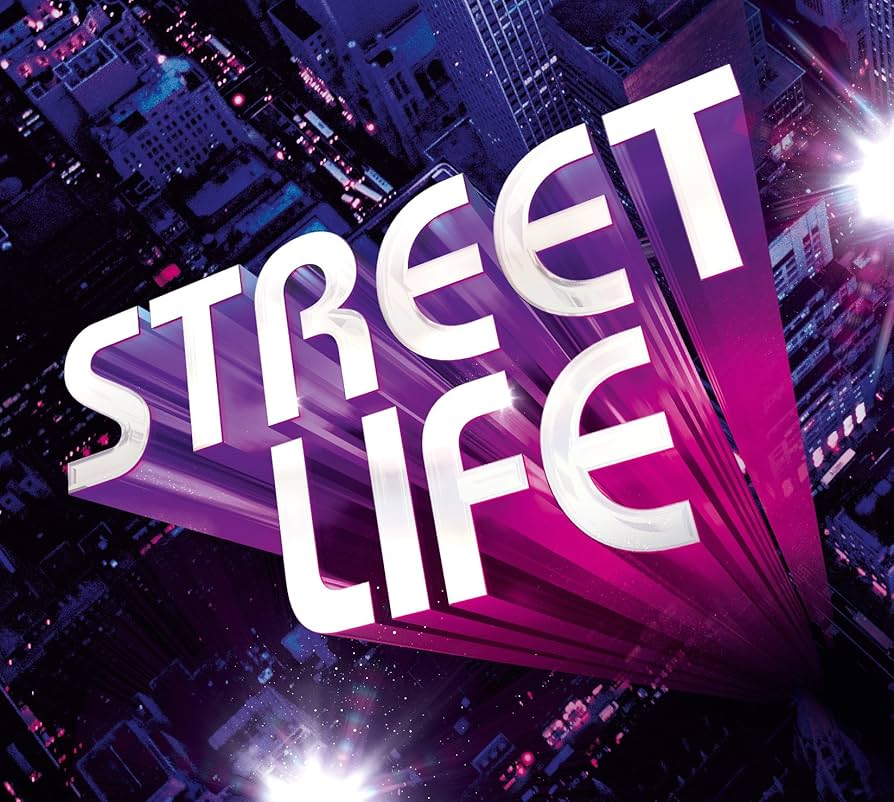 STREET LIFE
